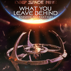 Star Trek DS9 What You Leave Behind ENHANCED NOTFLIX.jpg