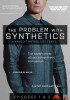 Problem with Synthetics: Episodes 1 &amp;amp; 2, The