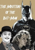 Mystery of the Bat-Man, The