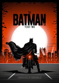 Batman: Year Two (Miniseries) - Fanedit Poster