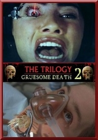 Gruesome Death 2: The Trilogy
