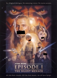 Star Wars: Episode I - The Silent Menace